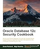 Oracle Database 12c Security cookbook