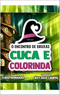 Livro O Encontro de Bruxas Cuca e Colorinda