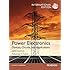 Power Electronics: Devices, Circuits, and Applications, International Edition, 4/e