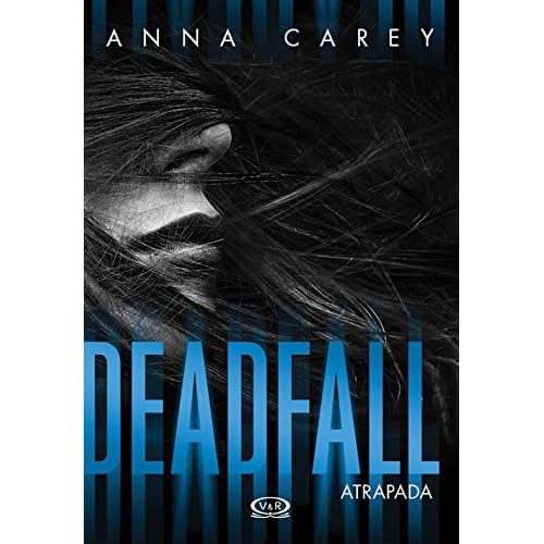 Deadfall ; Atrapada (Blackbird) Deadfall ; Atrapada (Blackbird)