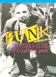 Les  Sex pistols, le Clash et l'explosion punk
