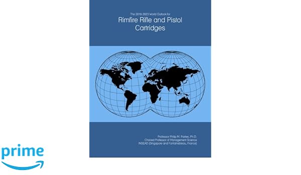 The 2018 2023 World Outlook For Rimfire Rifle And Pistol - 