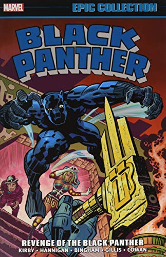 Black Panther Epic Collection: Revenge of the Black Panther by Jack Kirby, Ed Hannigan, Peter B. Gillis, Chris Claremont