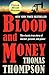 Blood and Money: The Classic True Story of Murder, Passion, and Power by