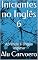 Livro Iniciantes no Inglês 6: Aprenda a língua inglesa