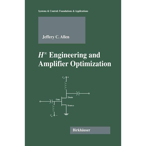 H-infinity Engineering and Amplifier Optimization (Systems