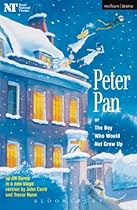 Peter Pan: Or The Boy Who Would Not Grow Up - A Fantasy in Five Acts (Modern Plays)
