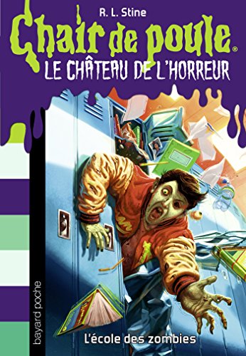 Le château de l'horreur, Tome 04: L'école des zombies