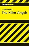 CliffsNotes on Shaara's The Killer Angels by Debra A. Bailey
