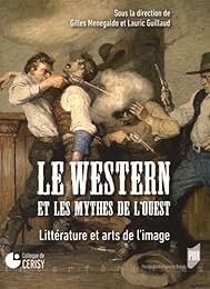 Le  western et les mythes de l'Ouest