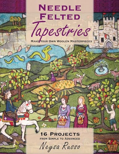 Needle Felted Tapestries: Make Your Own Woolen Masterpieces