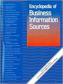 Encyclopedia Of Business Information Sources Gale