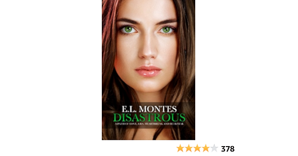 Disastrous Disastrous Series Book 1 Kindle Edition By Montes Emmy Montes E L Romance Kindle Ebooks Amazon Com