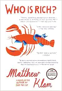 Who Is Rich?: A Novel: Klam, Matthew: 9780812987539: Amazon ...