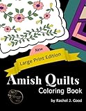 Amish Quilts Coloring Book -- Large Print (Amish Quilts and Proverbs) (Volume 1) by 
