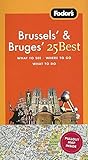 Fodor's Brussels' & Bruges' 25 Best, 4th Edition (Full-color Travel Guide) by 