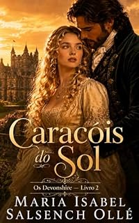 Livro Caracóis do Sol: romance de época vitoriano (Saga Os Devonshire Livro 2)