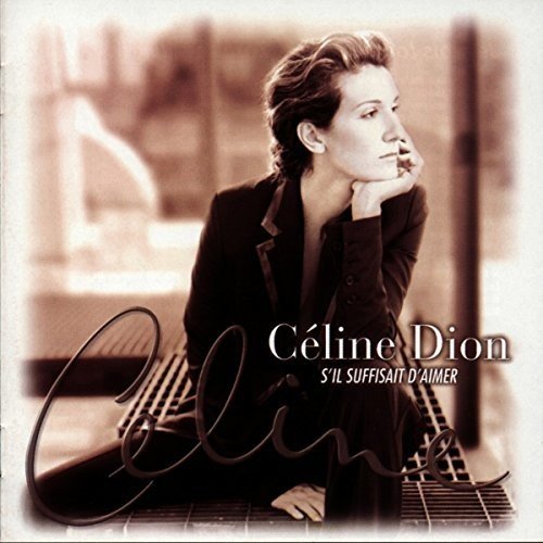 Album Art for S'Il Suffisait D'Aimer by Celine Dion