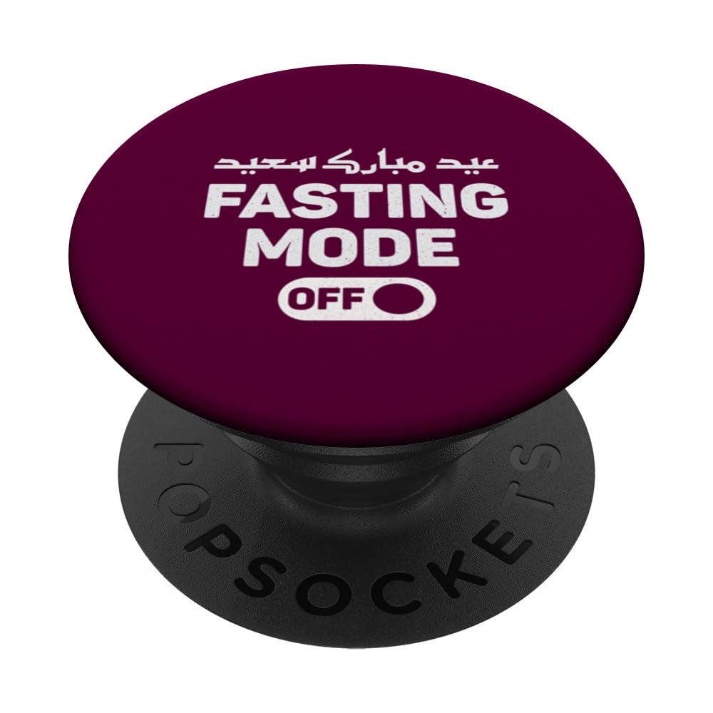 Fasting Mode OFF Happy Eid Al Fitr, End Of Ramadan Eid Adha PopSockets Swappable PopGrip