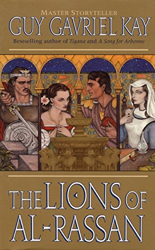 The Lions of Al-Rassan The Lions of Al-Rassan