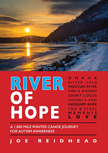Read River of Hope: A 1,000 Mile Winter Canoe Journey for Autism Awareness ZIP