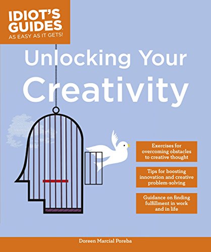 Download Unlocking Your Creativity (Idiot's Guides) Download Unlocking Your Creativity (Idiot's Guides)