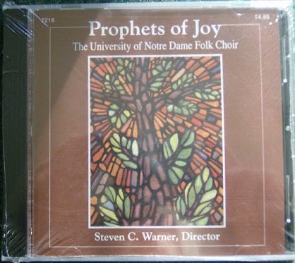 Prophets of Joy: The University of Notre Dame Folk Choir