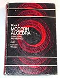Modern Algebra Structure and Method Book 1