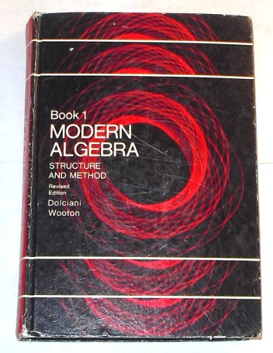 Modern Algebra Structure and Method Book 1