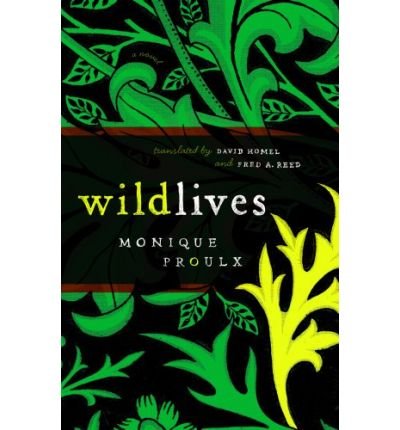 [ Wildlives [ WILDLIVES ] By Proulx, Monique ( Author )May-11-2010 Paperback