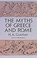 The Myths of Greece and Rome (Anthropology & Folklore S)