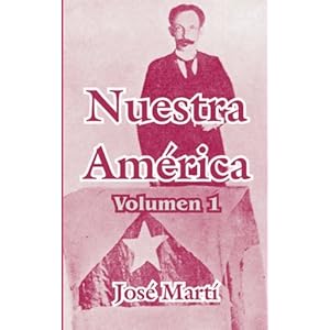 1: Nuestra América (Spanish Edition)