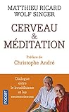 Cerveau et méditation : Dialogue entre le bouddhisme et les neurosciences by