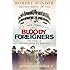 Bloody Foreigners: The Story of Immigration to Britain