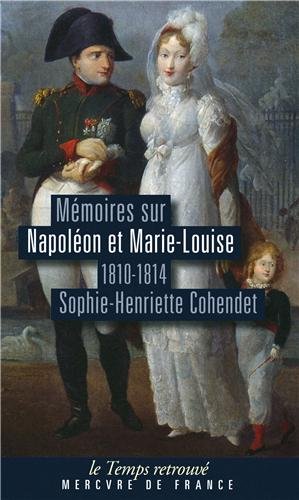 Mémoires sur Napoléon et Marie-Louise