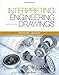 Interpreting Engineering Drawings by Ted Branoff, Cecil H. Jensen