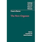 Francis Bacon: The New Organon (Cambridge Texts in the History of Philosophy)
