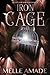 Iron Cage: Dark Urban Fantasy (Shifter Chronicles: Quest for Magic Book 2)