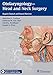 Otolaryngology--Head and Neck Surgery: Rapid Clinical and Board Review