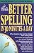 Better Spelling in 30 Minutes a Day (Better English Series)