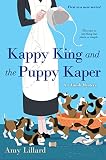 Kappy King and the Puppy Kaper (An Amish Mystery) by Amy Lillard