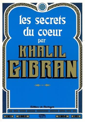 Les Secrets du coeur by Khalil GIBRAN (Paperback)