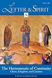 Letter & Spirit, Vol. 3: The Hermeneutic of Continuity Christ, Kingdom, and Creation