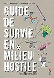 Guide de survie en milieu hostile by 