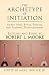 The Archetype of Initiation by