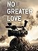 No Greater Love