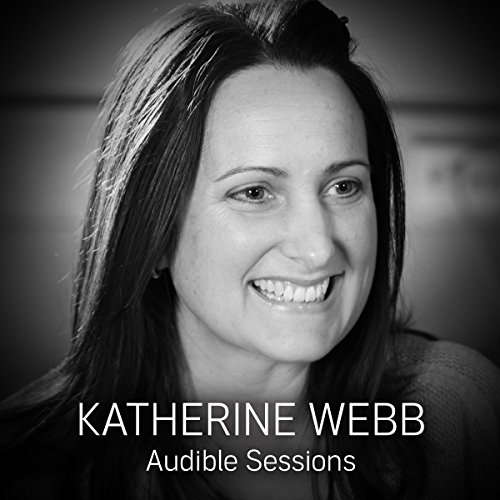 Katherine Webb: Audible Sessions: FREE Exclusive interview