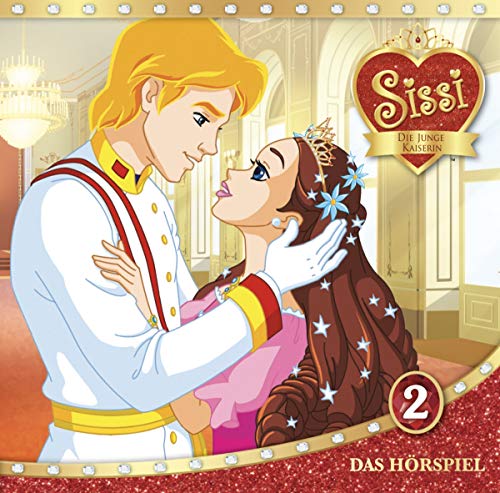 SISSI - Die junge Kaiserin Hörspiel 2