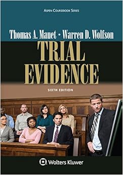 Trial Evidence [Connected Casebook] (Aspen Coursebook)