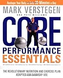 Core Performance Essentials: The Revolutionary Nutrition and Exercise Plan Adapted for Everyday Use